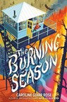 The Burning Season - Caroline Starr Rose - 9780593617953