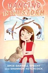 Dancing in the Storm - Amie Darnell Specht ; Shannon Hitchcock - 9780593619469