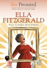 She Persisted: Ella Fitzgerald - Andrea Davis Pinkney ; Chelsea Clinton - 9780593620892