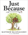 Just Because - Matthew McConaughey - 9780593622032