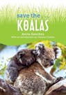 Save the... Koalas - Anita Sanchez - 9780593622643