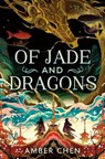 Of Jade and Dragons - Amber Chen - 9780593622773