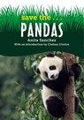 Save The...Pandas - Anita Sanchez - 9780593623435