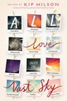 All the Love Under the Vast Sky - Alexandra Alessandri ; David Bowles ; Melanie Crowder ; Margarita Engle - 9780593625279