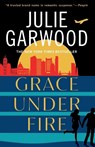 Grace Under Fire - Julie Garwood - 9780593638187