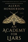 Henderson, A: Academy for Liars - Alexis Henderson - 9780593638309