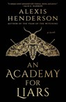 An Academy for Liars - Alexis Henderson - 9780593638323