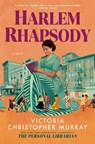 Harlem Rhapsody - Victoria Christopher Murray - 9780593638484