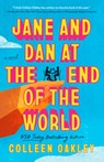 Jane and Dan at the End of the World - Colleen Oakley - 9780593639146