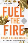Fuel the Fire - Krista Ritchie ; Becca Ritchie - 9780593639641