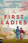 The First Ladies - Marie Benedict ; Victoria Christopher Murray - 9780593640173
