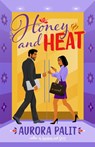 Honey and Heat - Aurora Palit - 9780593640203