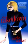 The Takedown - Carlie Walker - 9780593640395