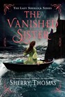 The Vanished Sister - Sherry Thomas - 9780593640470