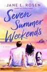 Seven Summer Weekends - Jane L. Rosen - 9780593640906