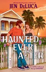 Haunted Ever After - Jen DeLuca - 9780593641217