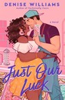 Just Our Luck - Denise Williams - 9780593641446