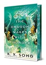 The Dragon Wakes With Thunder - K. X. Song - 9780593641552