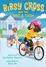 Bibsy Cross and the Bike-a-Thon - Liz Garton Scanlon ; Dung Ho - 9780593644454