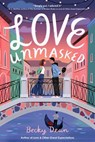Love Unmasked - Becky Dean - 9780593647882