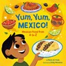 Yum, Yum, Mexico! - Diane de Anda ; Emily Mendoza - 9780593650219
