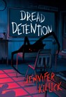 Dread Detention - Jennifer Killick - 9780593652282