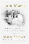 I Am Maria - Maria Shriver - 9780593653401