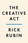 The Creative Act - Rick Rubin - 9780593653425