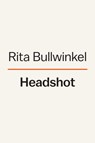 Headshot - Rita Bullwinkel - 9780593654118