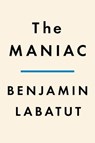 The MANIAC - Benjamin Labatut - 9780593654484