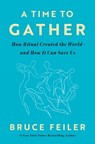 A Time to Gather - Bruce Feiler - 9780593656433