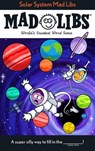 Solar System Mad Libs: World's Greatest Word Game - David Tierra - 9780593658659