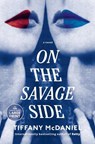 On the Savage Side - Tiffany McDaniel - 9780593678350