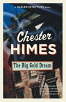 The Big Gold Dream - Chester Himes - 9780593686096