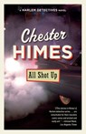 All Shot Up - Chester Himes - 9780593686119