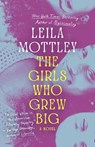 The Girls Who Grew Big - Leila Mottley - 9780593686522
