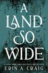 A Land So Wide - Erin A. Craig - 9780593686829