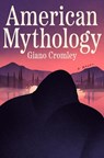 American Mythology - Giano Cromley - 9780593688182