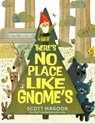 There's No Place Like Gnome's - Scott Magoon - 9780593691229