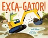 Exca-Gator! - Brooke Hartman - 9780593693339