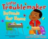 Little Troublemaker Defends Her Name - Luvvie Ajayi Jones - 9780593694251
