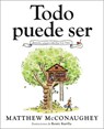 Todo Puede Ser (Just Because Spanish Edition) - Matthew McConaughey - 9780593694930