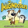 The Imaginoodles - Christopher Eliopoulos - 9780593698495