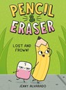 Pencil & Eraser: Lost and Frown!: An Early Reader Graphic Novel - Jenny Alvarado - 9780593699812