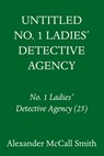 In the Time of Five Pumpkins: No. 1 Ladies' Detective Agency (26) - Alexander McCall Smith - 9780593701782