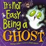 It's Not Easy Being A Ghost - Marilyn Sadler - 9780593702925