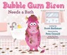 Bubble Gum Bison Needs a Bath - Scott Rothman ; Pete Oswald - 9780593702956