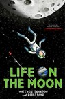 Life on the Moon - Matthew Swanson ; Robbi Behr - 9780593704721