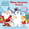Merry Christmas, Frosty! (Frosty the Snowman) - Suzy Capozzi - 9780593707005