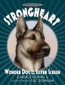 Strongheart: Wonder Dog of the Silver Screen - Candace Fleming - 9780593708606